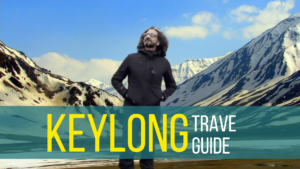 Keylong Travel Guide