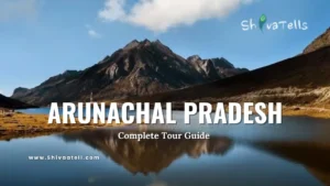 Arunachal Pradesh Travel Guide