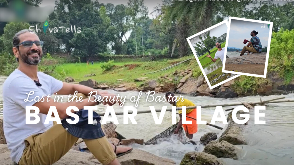 Lost in the Beauty of Bastar: A Village Odyssey