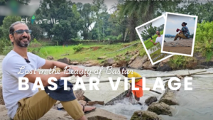 Lost in the Beauty of Bastar: A Village Odyssey