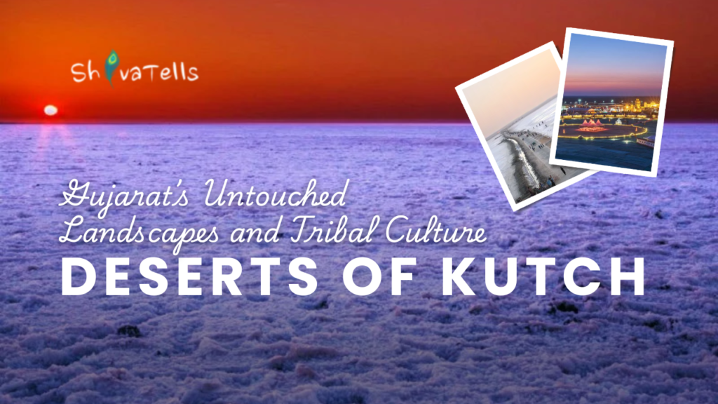 The Serene Deserts of Kutch Gujarat’s Untouched Landscapes and Tribal Culture