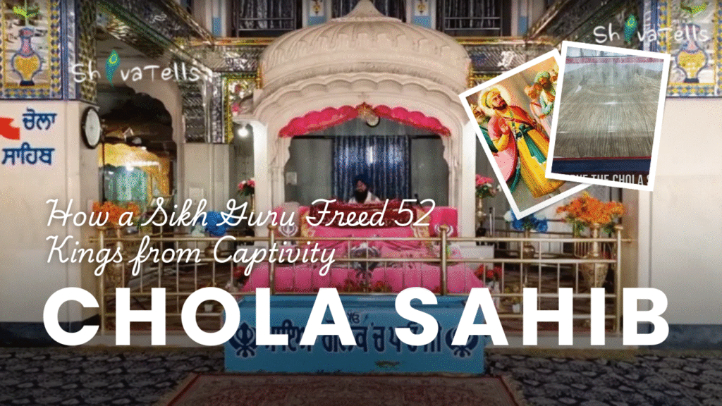 The Chola Sahib: How a Sikh Guru Freed 52 Kings from Captivity
